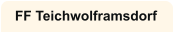 FF Teichwolframsdorf