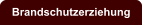 Brandschutzerziehung