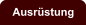 Ausrüstung