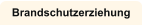 Brandschutzerziehung