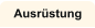 Ausrüstung